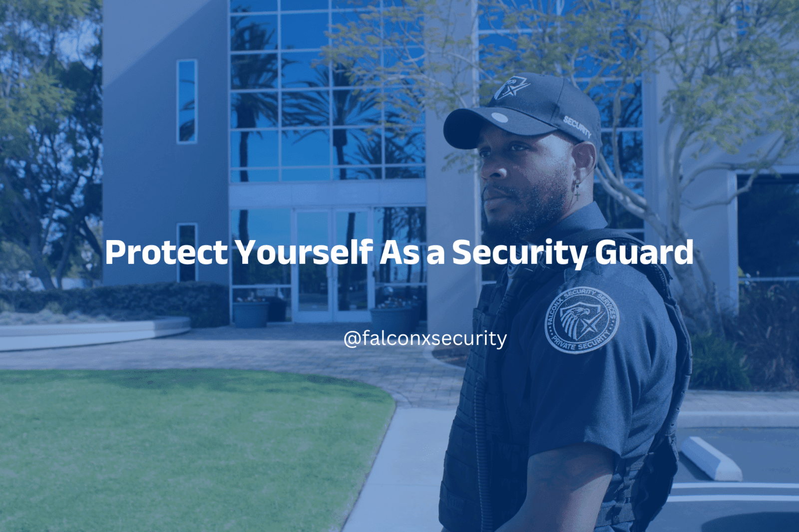 How Do You Protect Yourself As a Security Guard