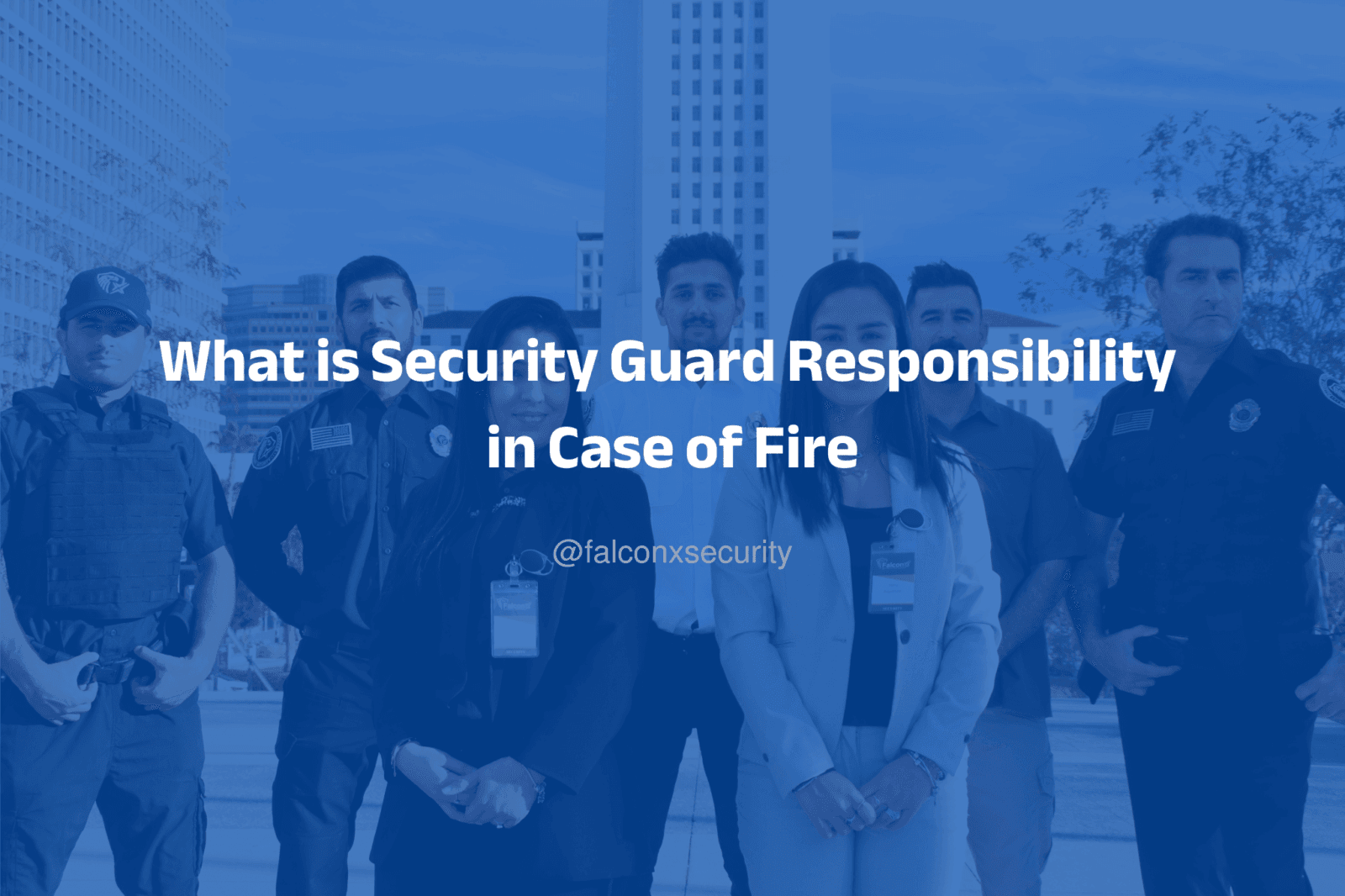 What is Security Guard Responsibility in Case of Fire