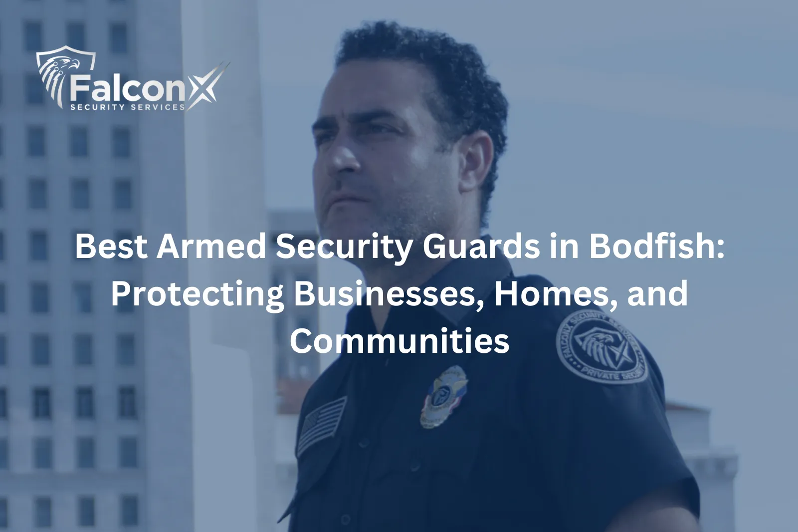 Best Armed Security Guards in Bodfish