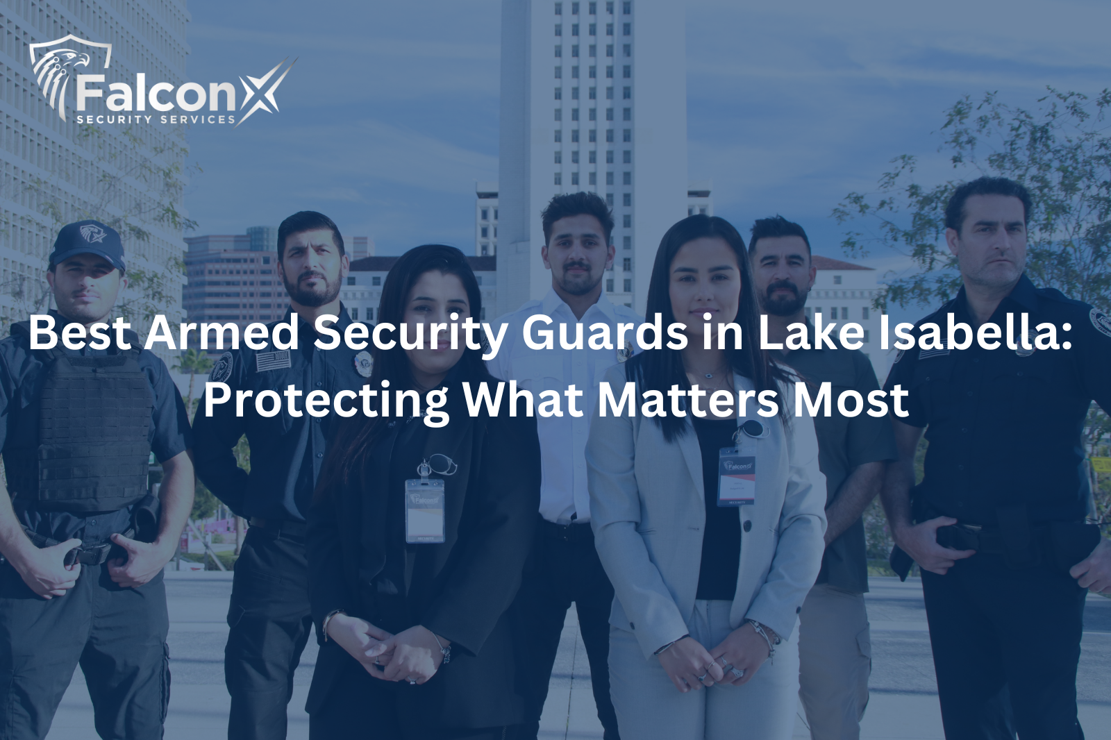 Best Armed Security Guards in Lake Isabella