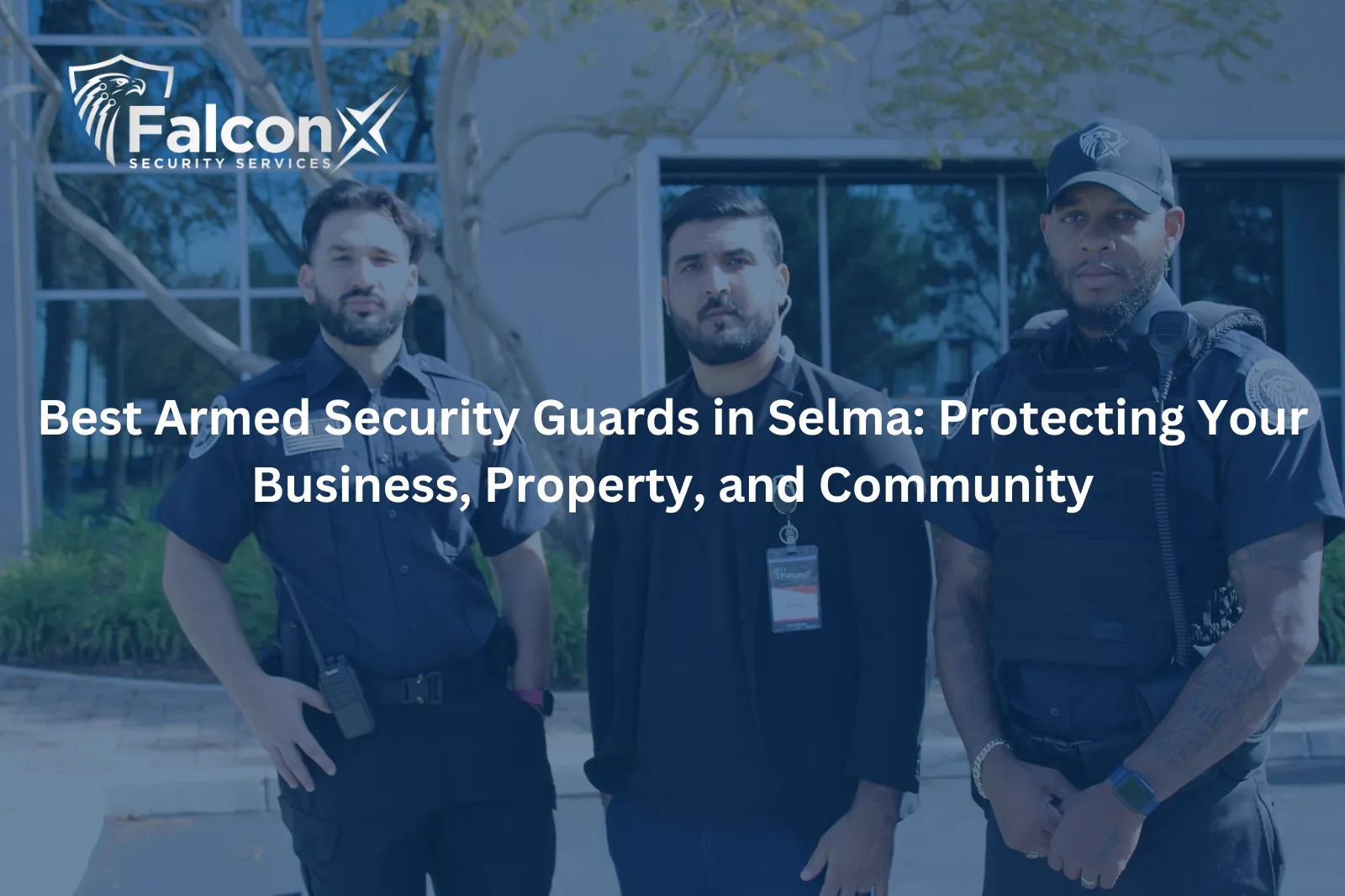 Best Armed Security Guards in Selma