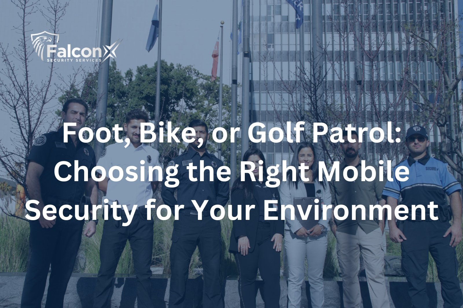 Foot, Bike, or Golf Patrol: Choosing the Right Mobile Security for Your Environment