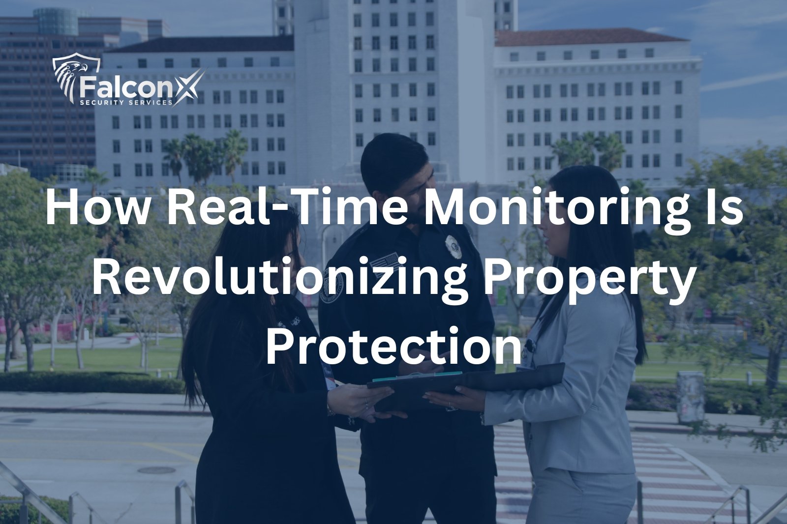 How Real-Time Monitoring Is Revolutionizing Property Protection