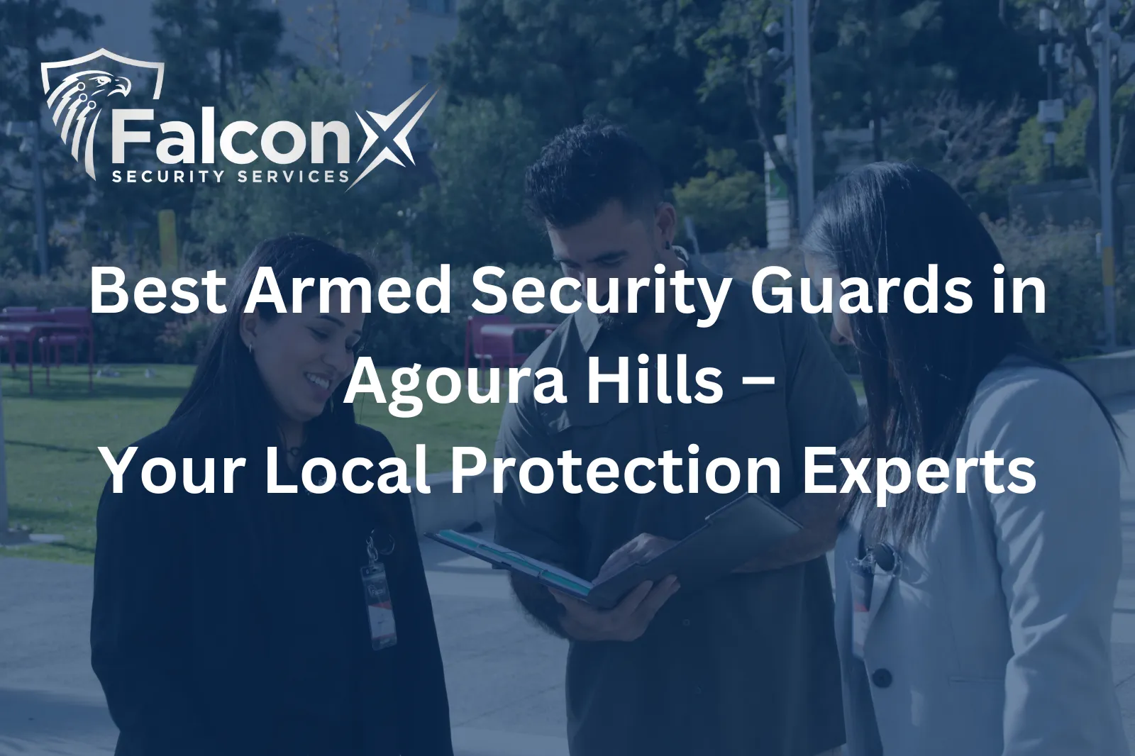 Best Armed Security Guards in Agoura Hills