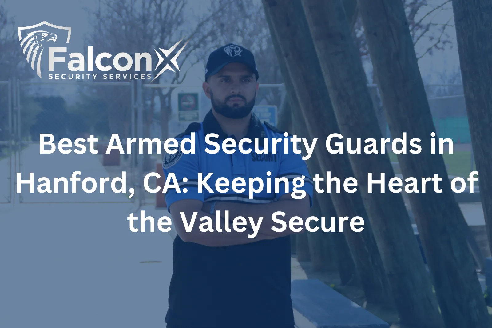 Best Armed Security Guards in Hanford