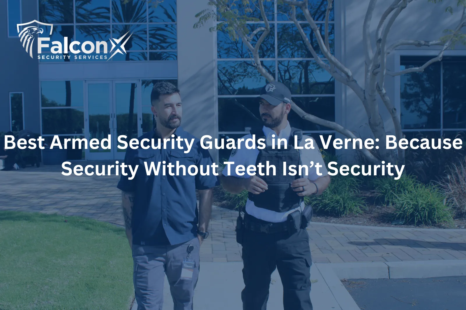 Best Armed Security Guards in La Verne
