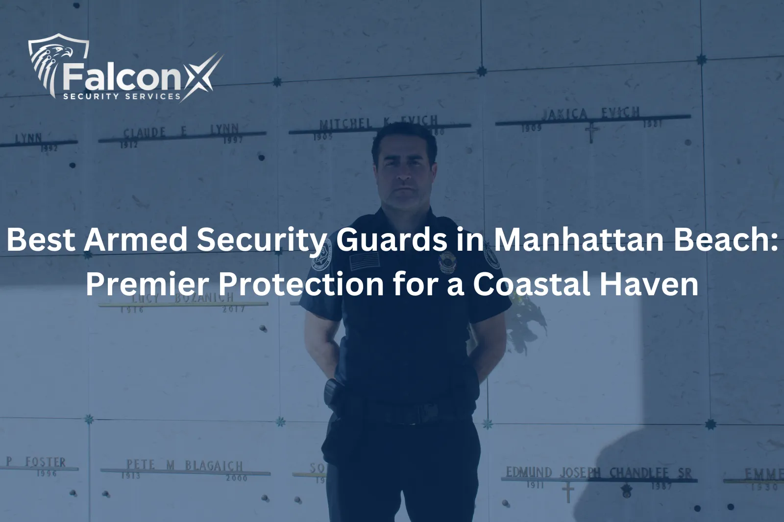 Best Armed Security Guards in Manhattan Beach