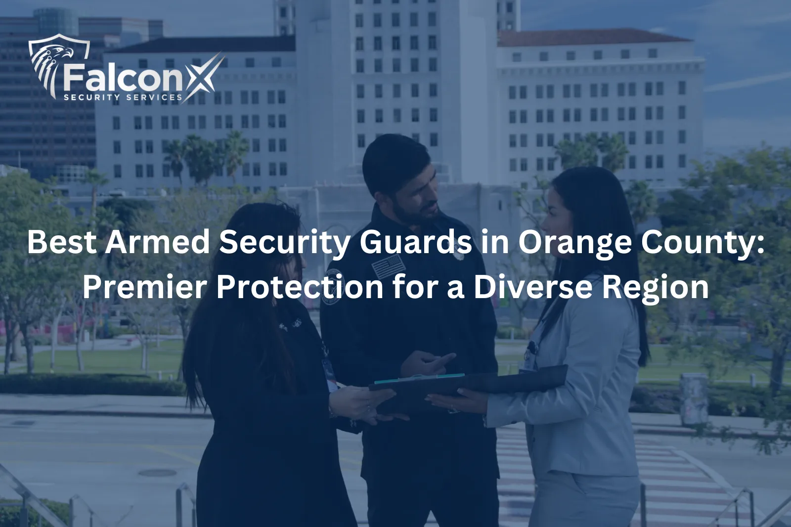 Best Armed Security Guards in Orange County