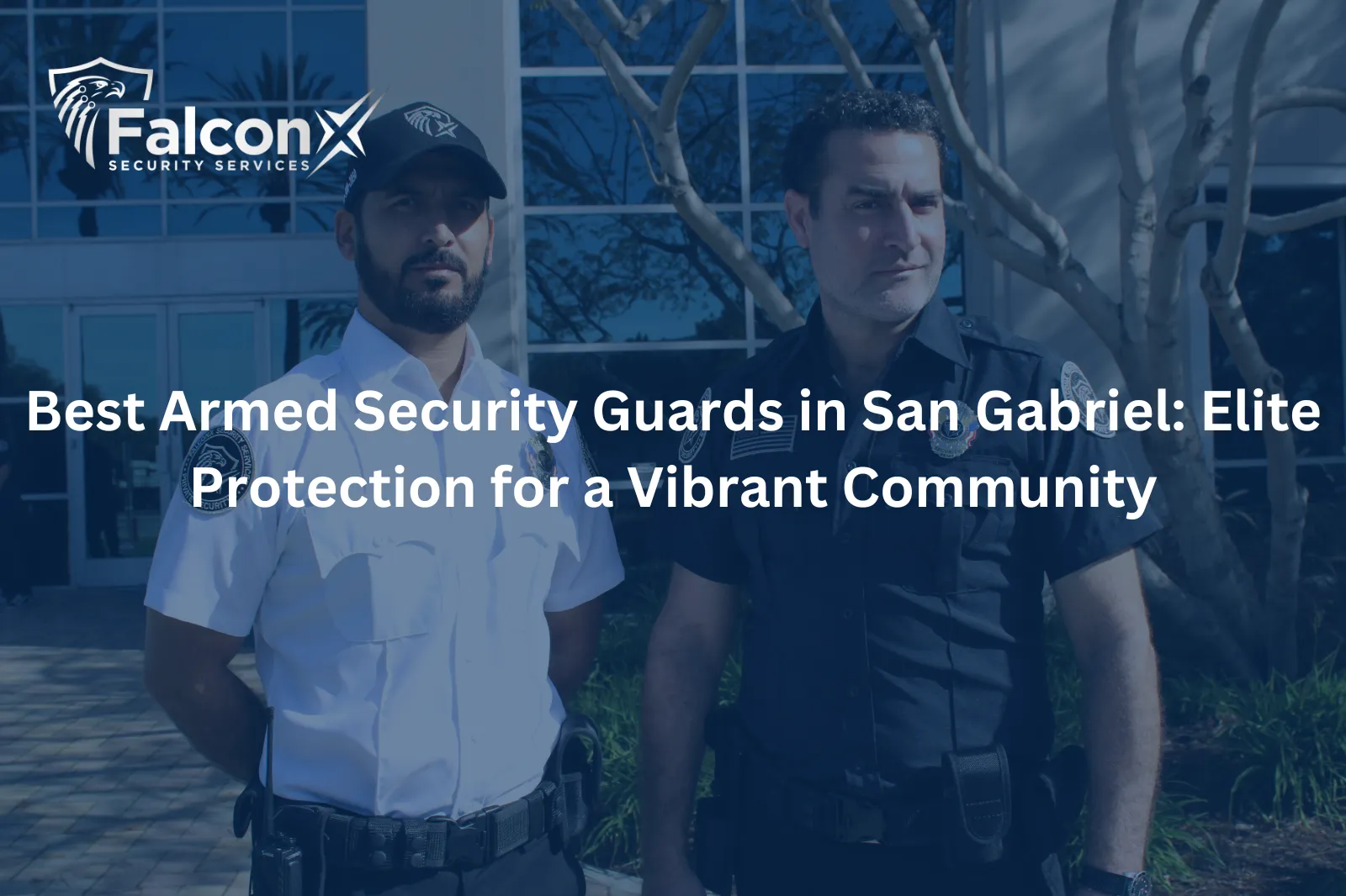 Best Armed Security Guards in San Gabriel