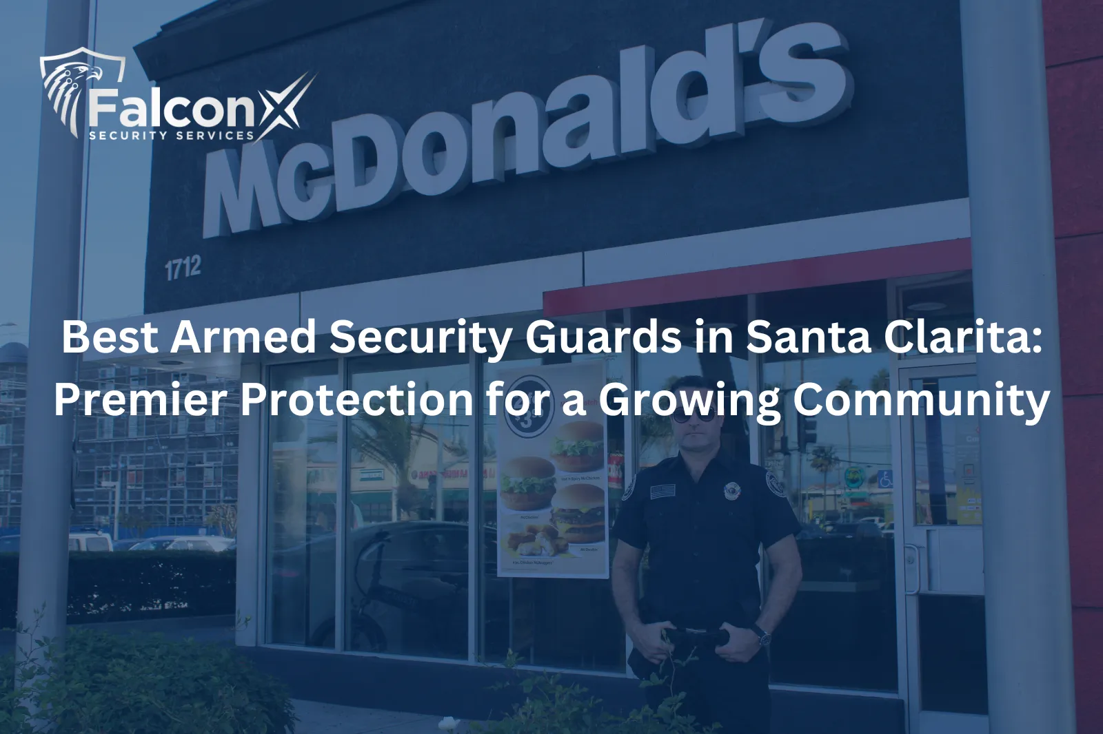 Best Armed Security Guards in Santa Clarita: Premier Protection for a Growing Community