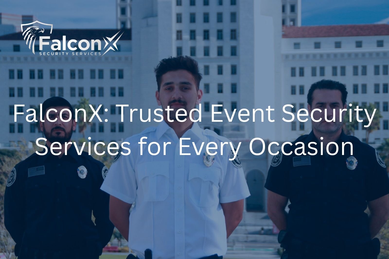 FalconX: Trusted Event Security Services for Every Occasion